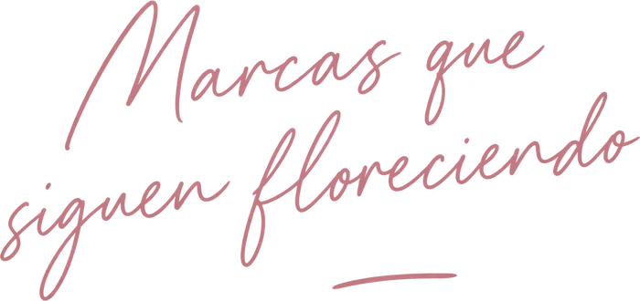 Marcas que siguen floreciendo.